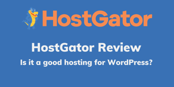 HostGator Review: Features, Pricing (October 2021)