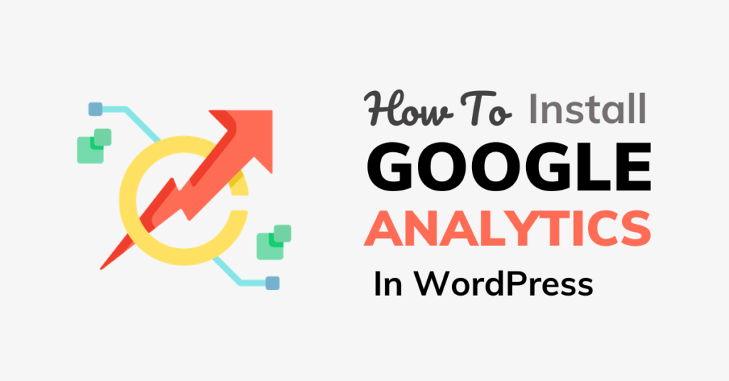 How to Install Google Analytics in WordPress