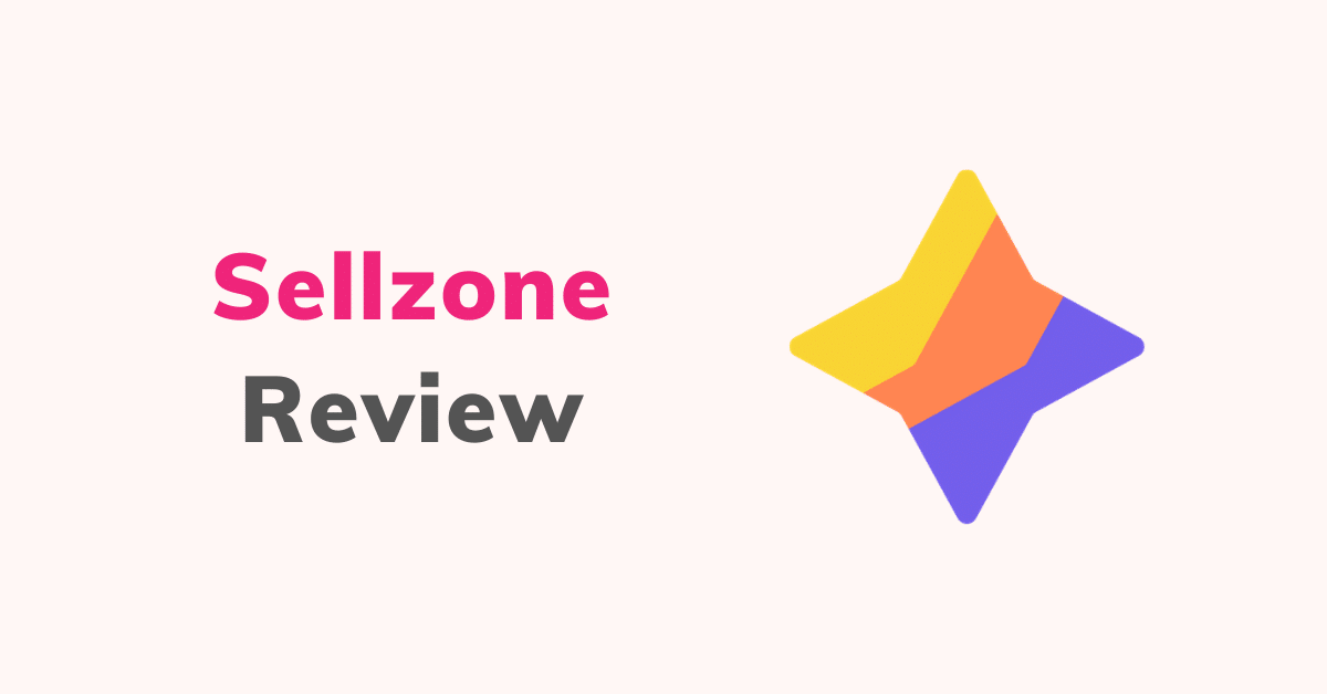 Sellzone Review