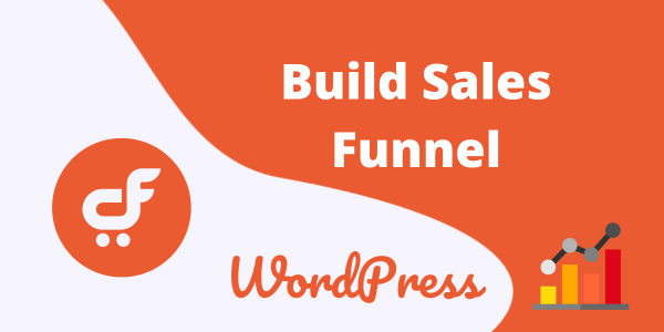 How to Build WordPress Sales Funnel for Free in 2022